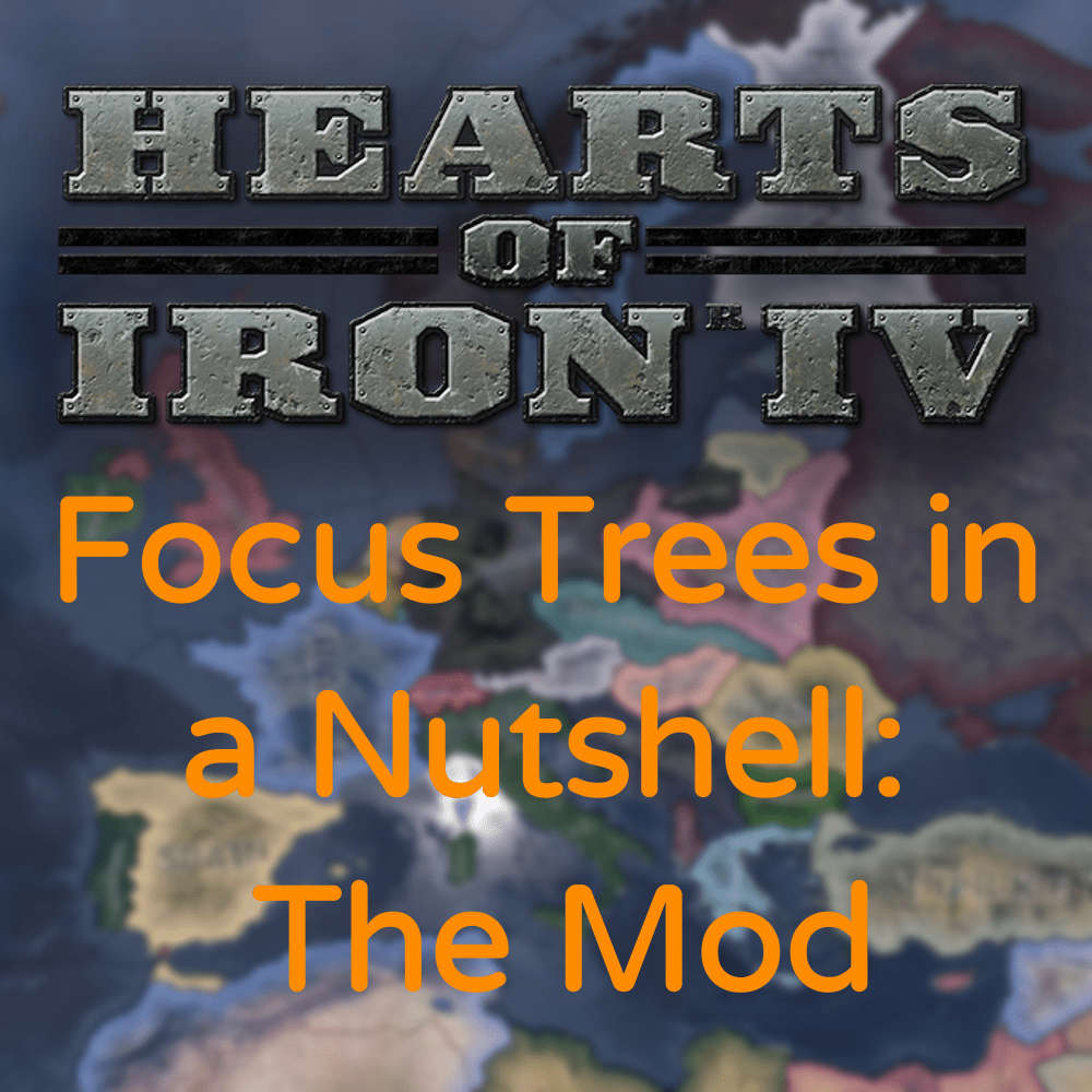 Focus Trees In A Nutshell 0 24 Early Access Paradox Mods
