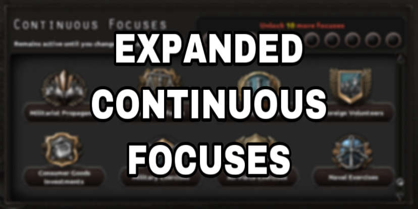 Expanded Continuous Focuses - Paradox Mods